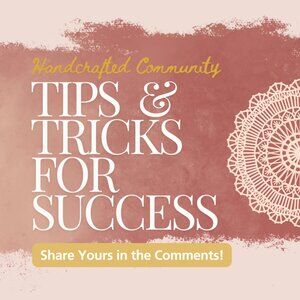 Tips & Tricks Sourced from our Community!